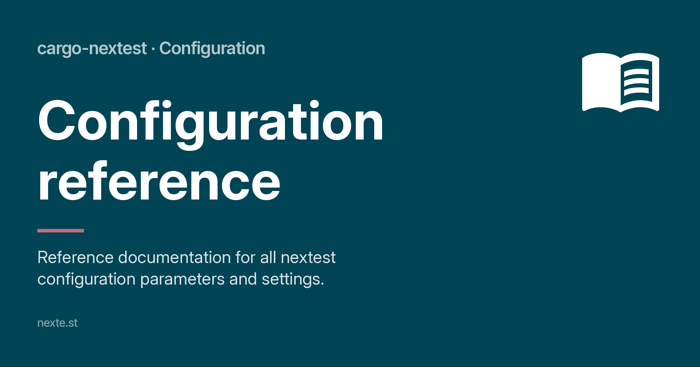 Configuration reference - cargo-nextest