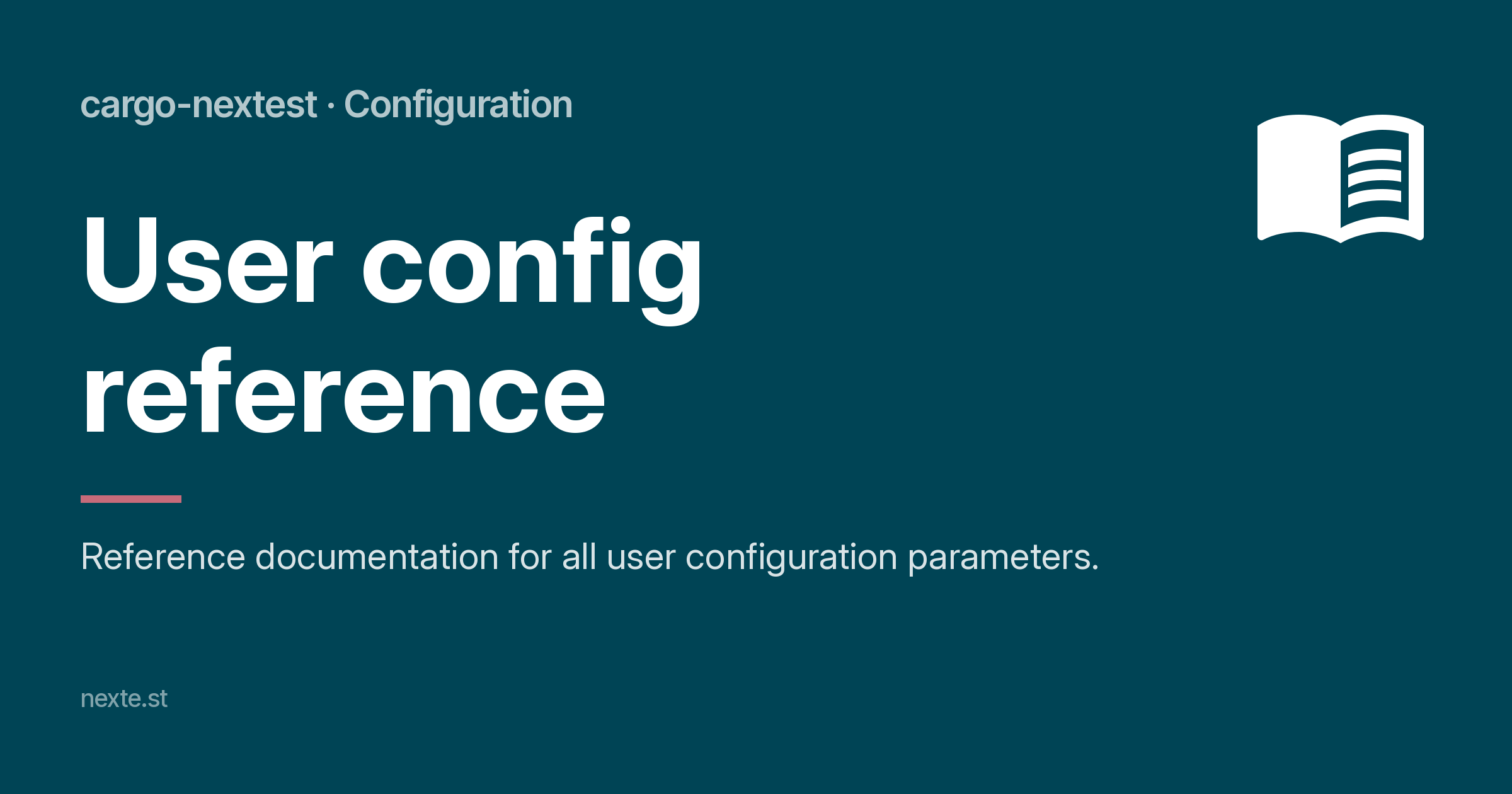 User config reference - cargo-nextest